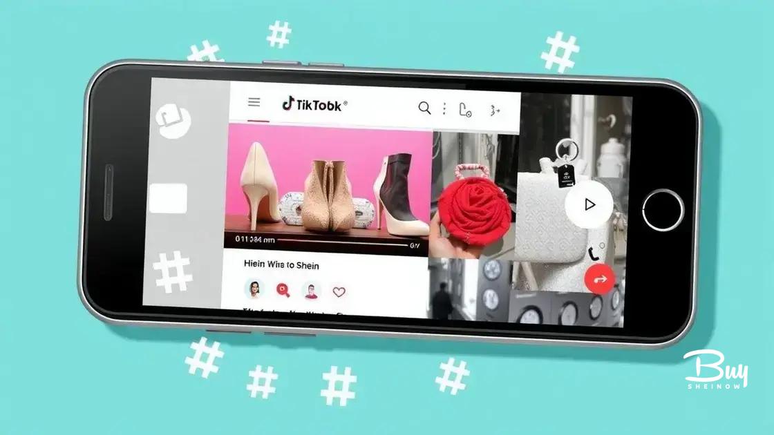 Using hashtags to search for Shein items